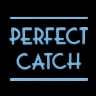 Perfect Catch